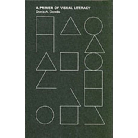 A Primer of Visual Literacy