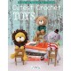 Amigurumi Toy Box: 16 Super Cute Amigurumi Toys to Crochet