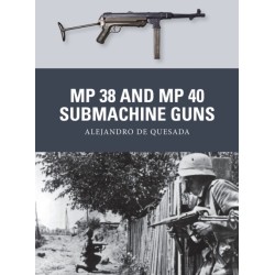 MP 38 and MP 40 Submachine Guns