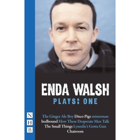 Enda Walsh Plays: One