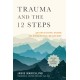 Trauma and the 12 Steps: An Inclusive Guide to Enhancing Recovery