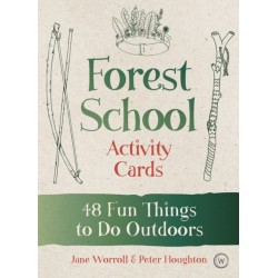 Forest School Activity Cards: 48 Fun Things to Do Outdoors