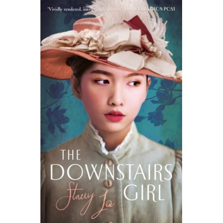 The Downstairs Girl: the must-read Reese Witherspoon Book Club Pick