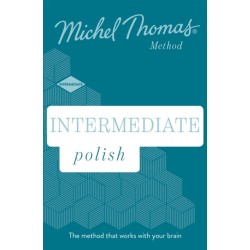 Intermediate Polish New Edition (Learn Polish with the Michel Thomas Method): Intermediate Polish Audio Course