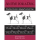 AN EYE FOR A DOG