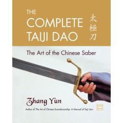 The Complete Taiji Dao: The Art of the Chinese Saber