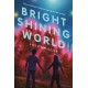 Bright Shining World