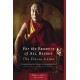 For the Benefit of All Beings: A Commentary on the Way of the Bodhisattva