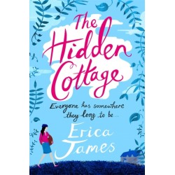 The Hidden Cottage: A heart-warming, romantic, emotional rollercoaster of a story about families and secrets