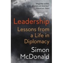 Leadership: Lessons from a Life in Diplomacy