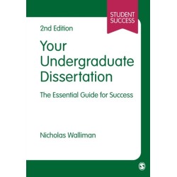 Your Undergraduate Dissertation: The Essential Guide for Success