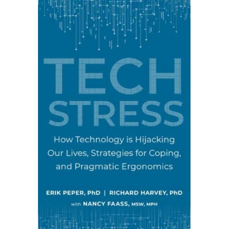 Tech Stress: Living Smart with Screen-Dependence