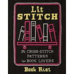 Lit Stitch: 25 Cross-Stitch Patterns for Book Lovers