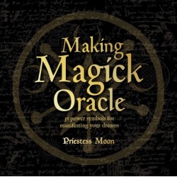 Making Magick Oracle: 36 Power symbols for manifesting your dreams