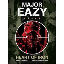 Major Eazy: Heart of Iron: Volume 1
