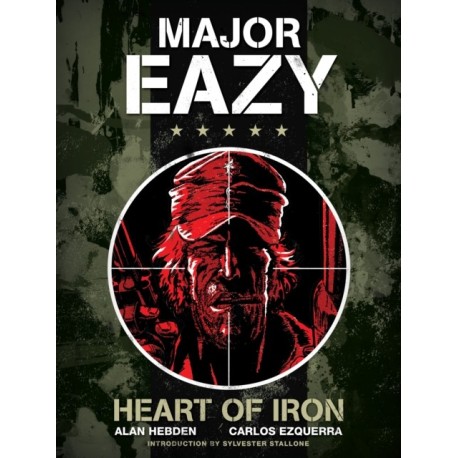 Major Eazy: Heart of Iron: Volume 1