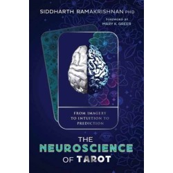 The Neuroscience of Tarot: From Imagery to Intuition to Prediction