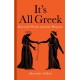 It's All Greek: Borrowed Words and their Histories