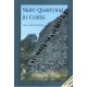 Slate Quarrying at Corris