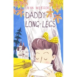 Daddy-Long-Legs: Presented with the original Illustrations