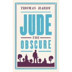 Jude the Obscure: Annotated Edition (Alma Classics Evergreens)