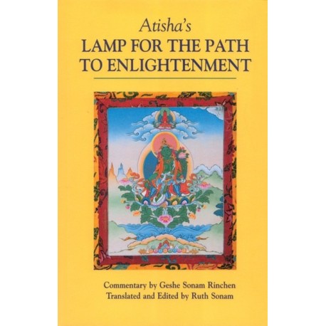 Atisha's Lamp for the Path to Enlightenment