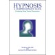 Hypnosis: A comprehensive guide