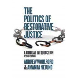 The Politics of Restorative Justice: A Critical Introduction