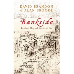 Bankside: London's Original District of Sin