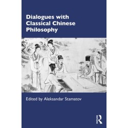 Dialogues with Classical Chinese Philosophy