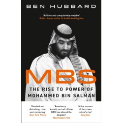 MBS: The Rise to Power of Mohammed Bin Salman