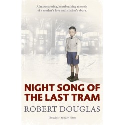 Night Song of the Last Tram - A Glasgow Childhood