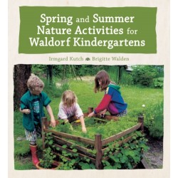 Spring and Summer Nature Activities for Waldorf Kindergartens