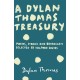 A Dylan Thomas Treasury: Poems, Stories and Broadcasts. Selected by Walford Davies
