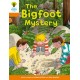 Oxford Reading Tree Biff, Chip and Kipper Stories Decode and Develop: Level 6: The Bigfoot Mystery