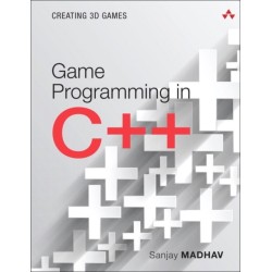 Game Programming in C++: Creating 3D Games