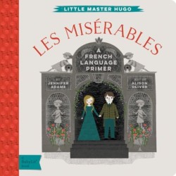 Les Miserables: A BabyLit® French Language Primer