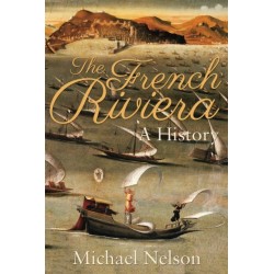 The French Riviera: A History
