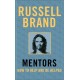 Mentors: How to Help and Be Helped