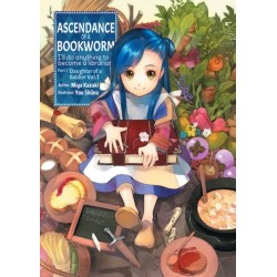 Ascendance of a Bookworm: Part 1 Volume 1: Part 1 Volume 1