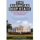 The American Deep State: Big Money, Big Oil, and the Struggle for U.S. Democracy