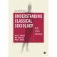Understanding Classical Sociology: Marx, Weber, Durkheim
