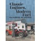 Classic Engines, Modern Fuel: The Problems, the Solutions