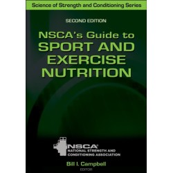 NSCA's Guide to Sport and Exercise Nutrition