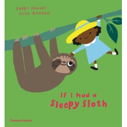 If I had a sleepy sloth