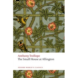 The Small House at Allington: The Chronicles of Barsetshire
