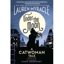 Under the Moon: A Catwoman Tale
