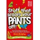 Stuff That Scares Your Pants Off!: The Science Museum Book of Scary Things (and ways to avoid them)