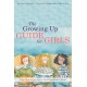 The Growing Up Guide for Girls: What Girls on the Autism Spectrum Need to Know!