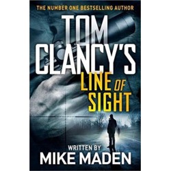 Tom Clancy's Line of Sight: THE INSPIRATION BEHIND THE THRILLING AMAZON PRIME SERIES JACK RYAN